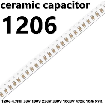 (50buc) 1206 4.7 NF 50V 100V 250V 500V 1000V 472K 10% X7R 3216 SMD Condensatoare Ceramice