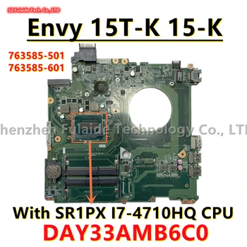 DAY33AMB6C0 MODEL:Y33A Pentru HP Envy 15T-K 15 K Laptop Placa de baza Cu SR1PX i7-4710HQ CPU HM87 763585-501 763585-601 763585-001