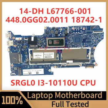 L67766-001 L67766-601 L72518-601 Pentru HP 14-DH Laptop Placa de baza 448.0GG02.0011 18742-1 Cu SRGL0 I3-10110U CPU 100%Testat Bun