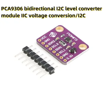 PCA9306 bidirecțională I2C convertor de nivel modul IIC tensiune de conversie/I2C