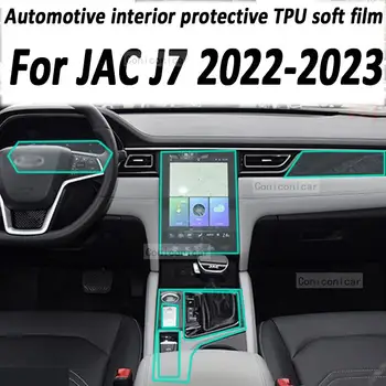 Pentru JAC J7 2022 2023 Interior Auto Ecran Protector de Film TPU Anti-Zero Gear Panoul de Navigare tabloul de Bord Autocolant Proteja