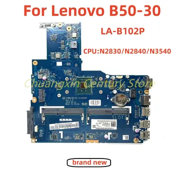 Potrivit pentru laptop Lenovo B50-30 laptop placa de baza LA-B102P cu n2830 procesor/N2840/3540 CPU 100% Testate pe Deplin Munca
