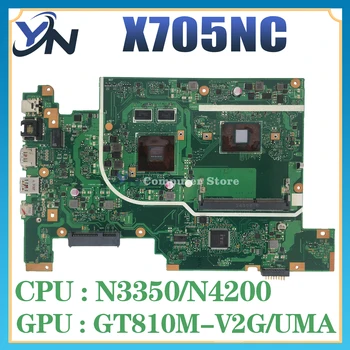 X705 Notebook Placa de baza Pentru ASUS Vivobook 17 X705NC X705NA X705N Laptop Placa de baza CPU N3350 N42000 Test OK UMA/GT810M